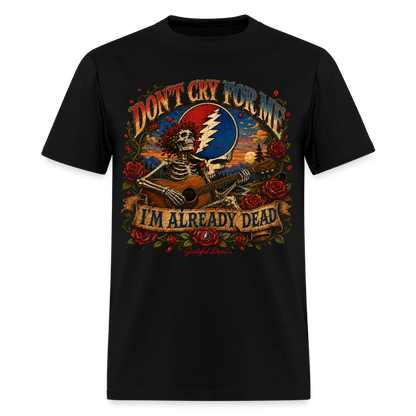 I'm Already Dead Tee - black