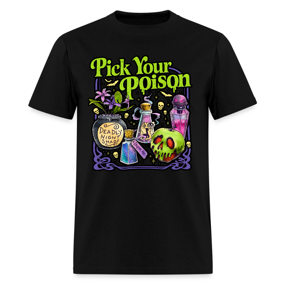 Pick Your Poison Shirt - black