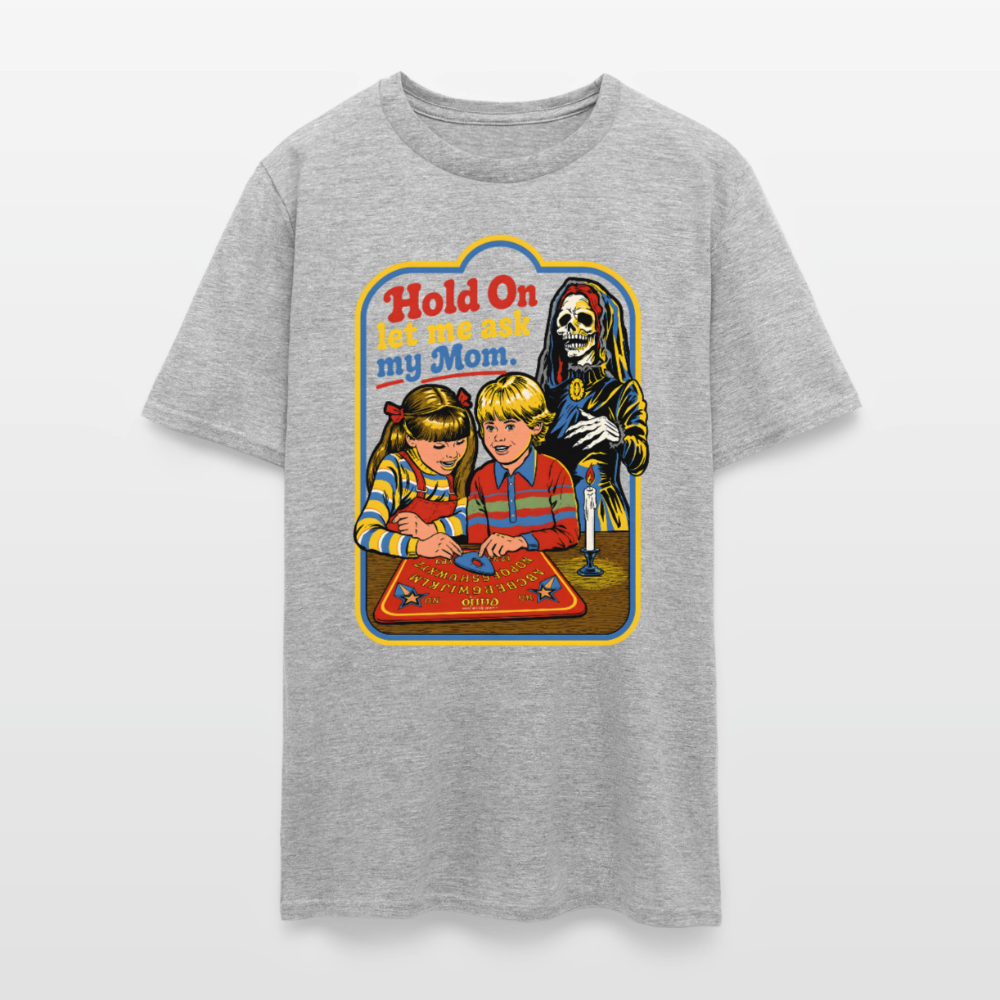 Let Me Ask Mom Shirt - heather gray