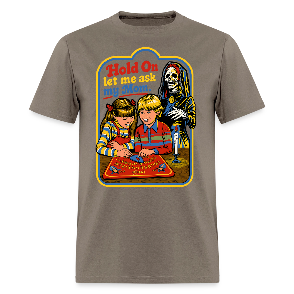 Let Me Ask Mom Shirt - safari
