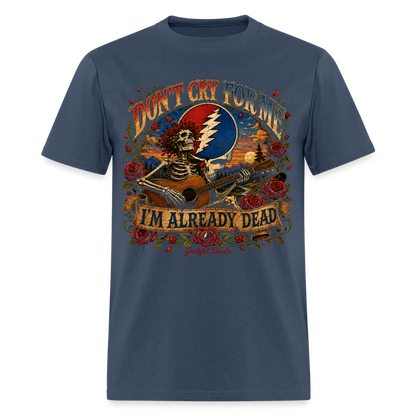 I'm Already Dead Tee -  blue dusk