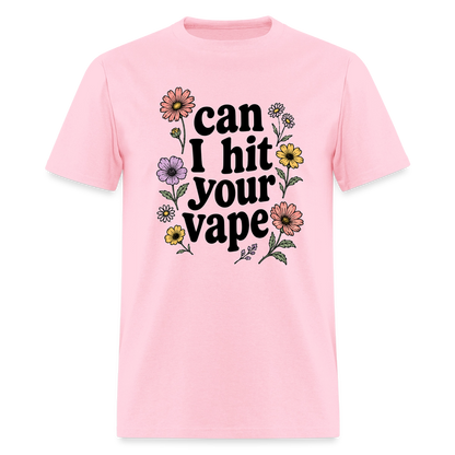 "Can I Hit Your Vape" Shirt - pink
