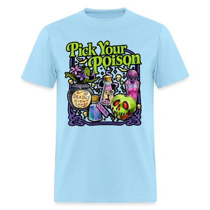 Pick Your Poison Shirt - powder blue