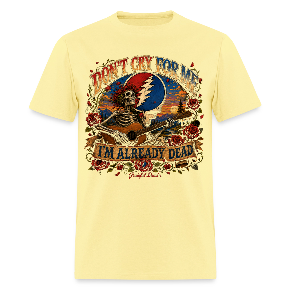 I'm Already Dead Tee - cornsilk