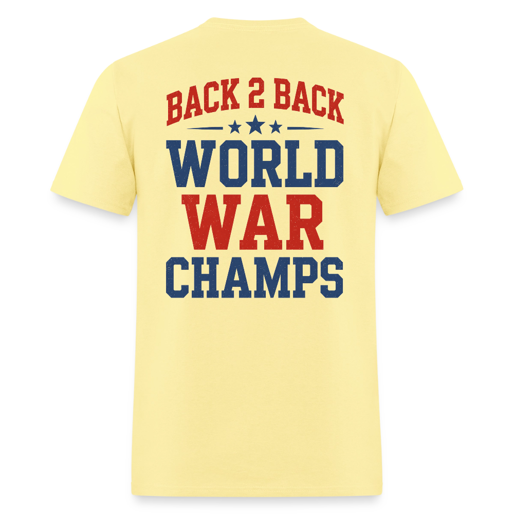Back 2 Back World War Champs Tee - cornsilk