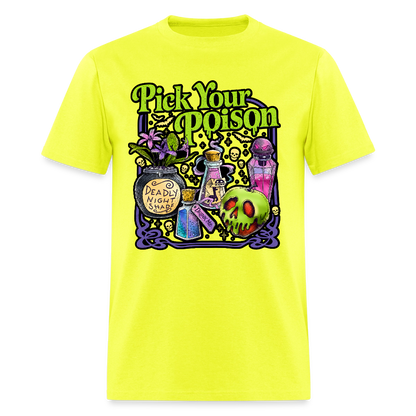 Pick Your Poison Shirt - safety green