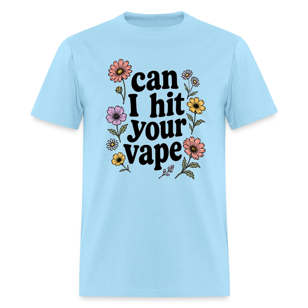 "Can I Hit Your Vape" Shirt - powder blue