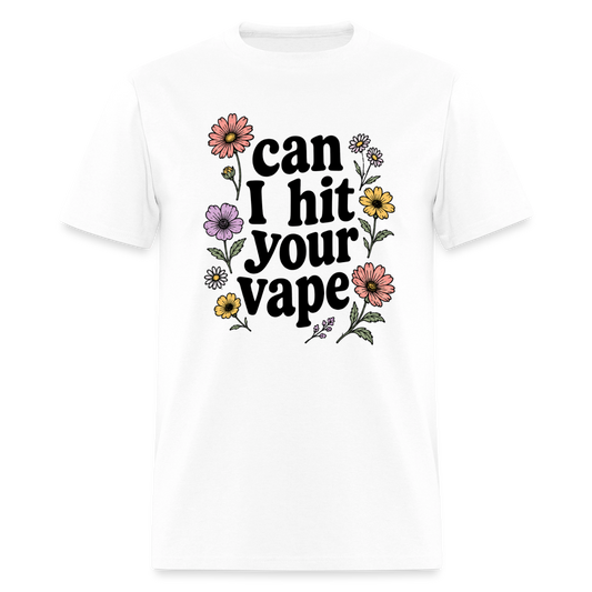 "Can I Hit Your Vape" Shirt - white