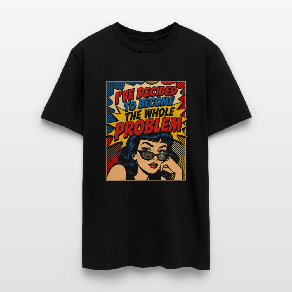 I'm the Problem Pop Art Shirt - black