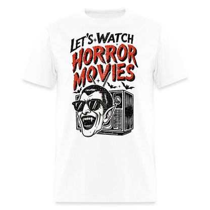 Let's Watch Horror Movies Shirt - white