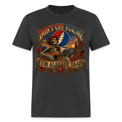 I'm Already Dead Tee - heather black