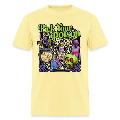 Pick Your Poison Shirt - cornsilk