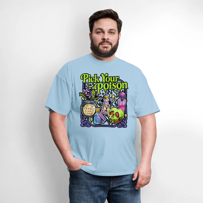 Pick Your Poison Shirt - powder blue